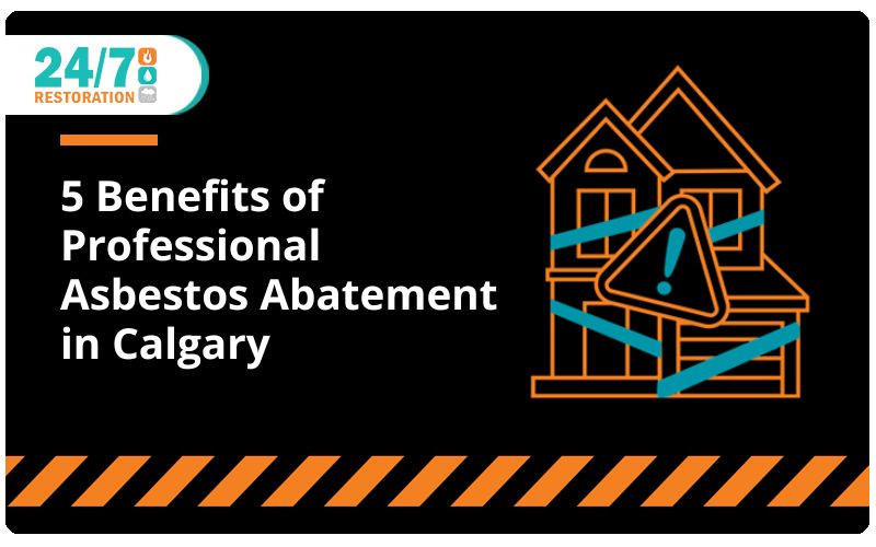 5 Benefits of Professional Asbestos Abatement in Calgary